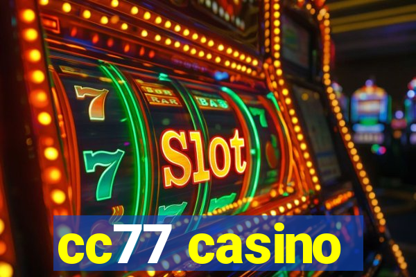 cc77 casino